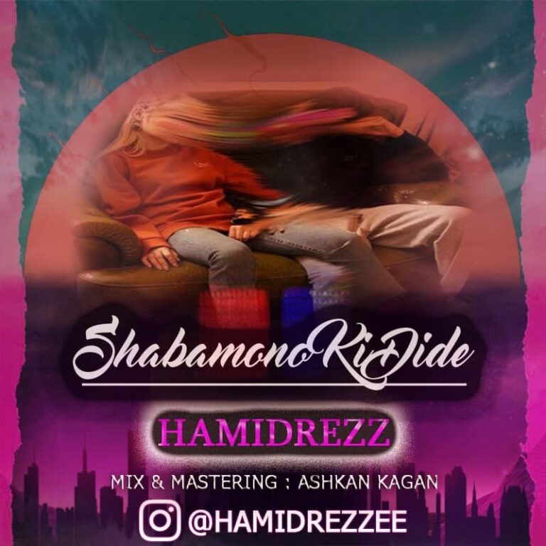 Hamidrezz – Shabamono Ki Dide